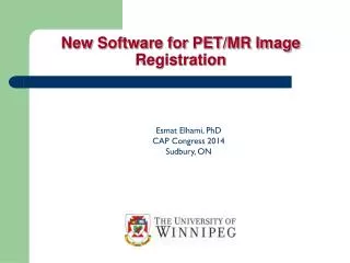 New Software for PET/MR Image Registration