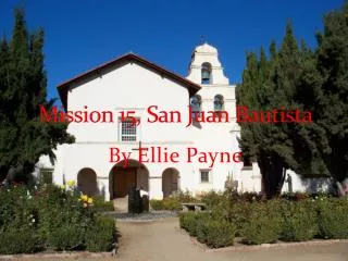 Mission 15, San Juan Bautista