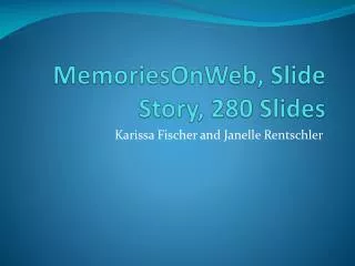 MemoriesOnWeb , Slide Story, 280 Slides