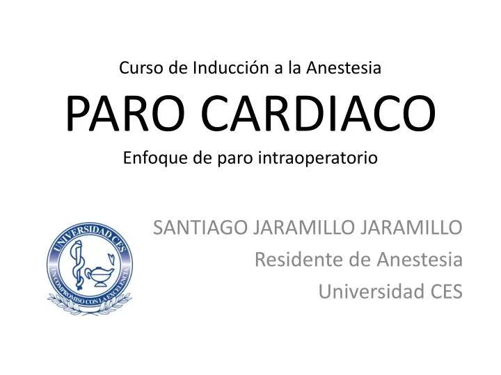 curso de inducci n a la anestesia paro cardiaco enfoque de paro intraoperatorio