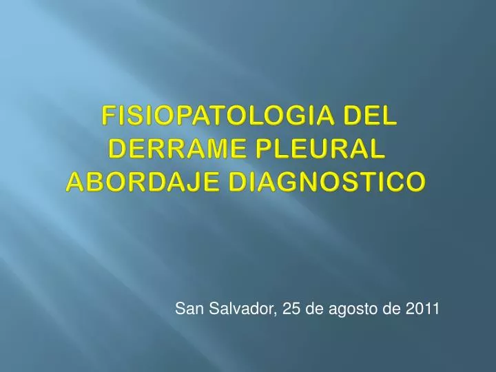 fisiopatologia del derrame pleural abordaje diagnostico