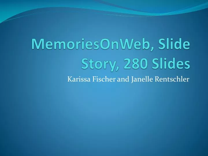 memoriesonweb slide story 280 slides