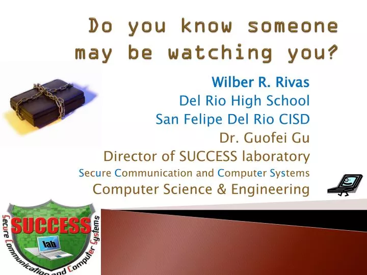 do you know someone may be watching you