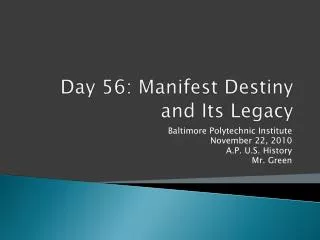 Day 56: Manifest Destiny and Its Legacy