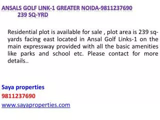 Ansals Golf Link-1 Greater Noida-9811237690 		239 sq- yrd