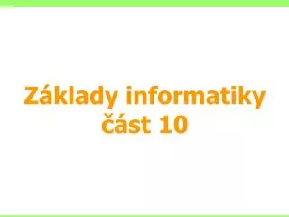 z klady informatiky st 10