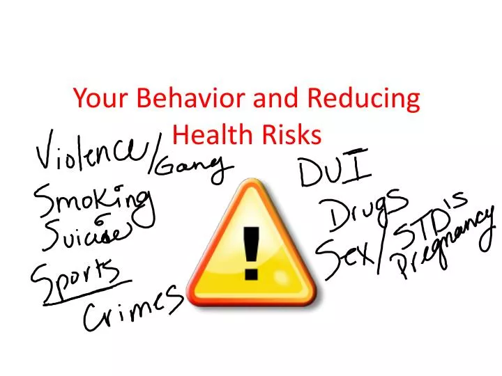 your behavior and reducing health risks