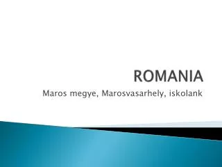 romania