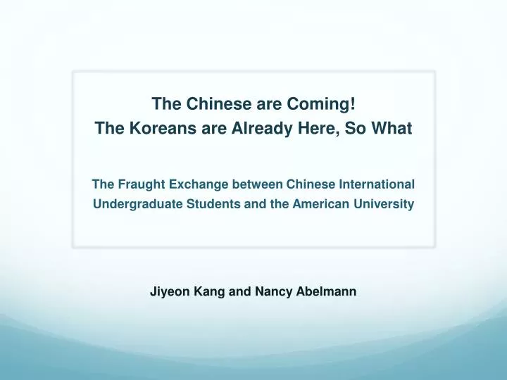 the chinese are coming the koreans are already here so what