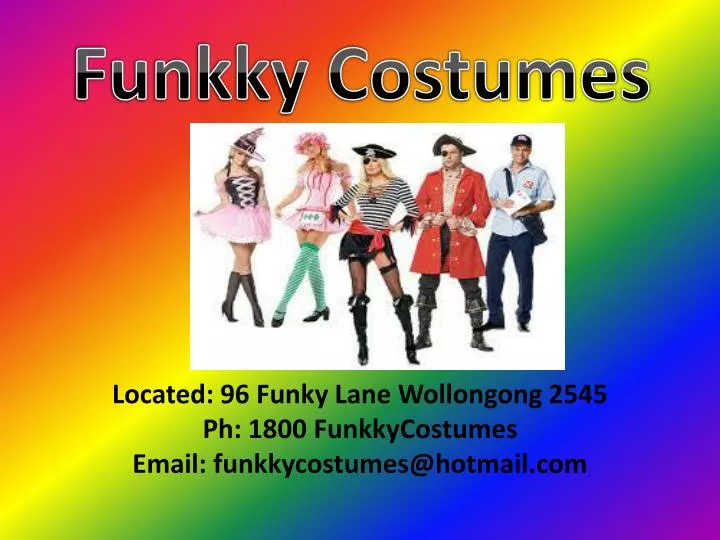 located 96 funky lane wollongong 2545 ph 1800 funkkycostumes email funkkycostumes@hotmail com
