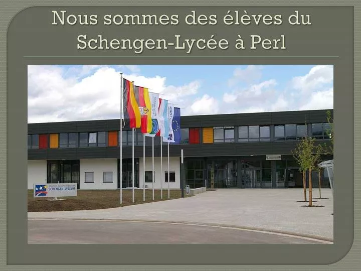 nous sommes des l ves du schengen lyc e perl