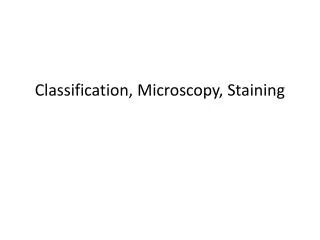 Classification, Microscopy, Staining