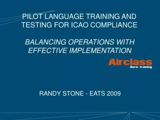 PILOT LANGUAGE TRAINING AND TESTING FOR ICAO COMPLIANCE