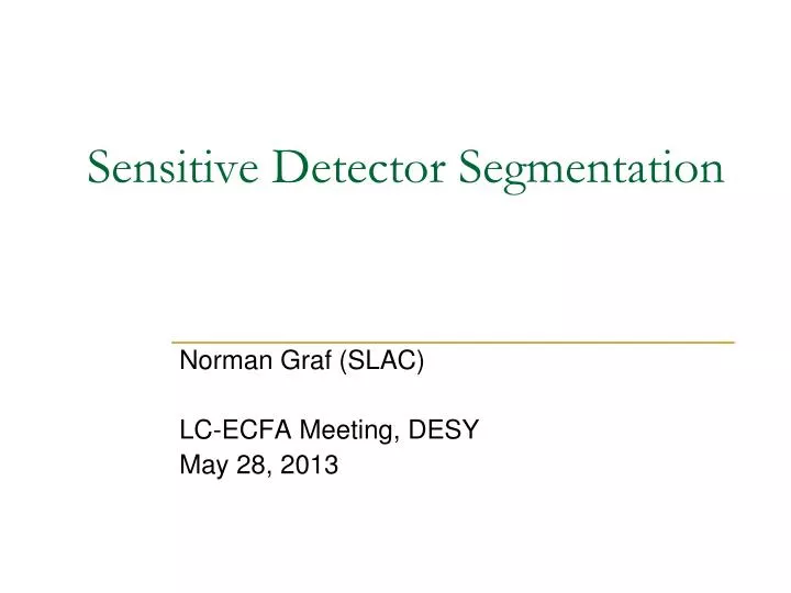 sensitive detector segmentation