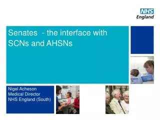 Senates - the interface with SCNs and AHSNs