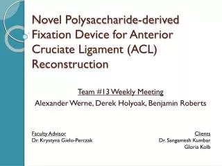 Novel Polysaccharide-derived Fixation Device for Anterior Cruciate Ligament (ACL) Reconstruction