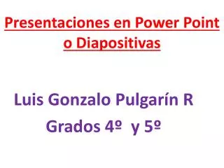 presentaciones en power point o diapositivas