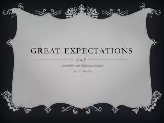 GREAT EXPECTATIONS