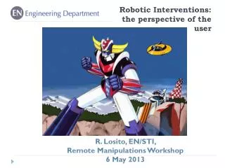 Robotic Interventions: the perspective of the user