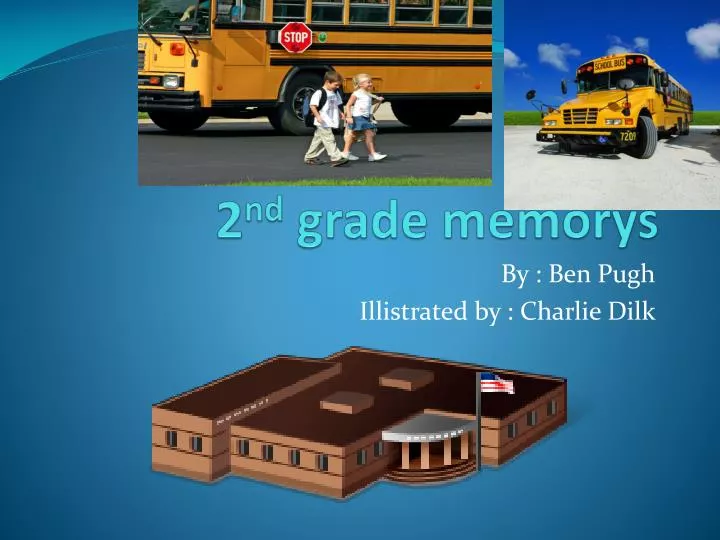 2 nd grade memorys
