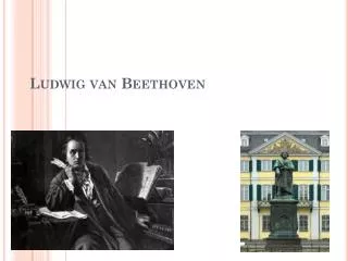 Ludwig van Beethoven