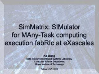 SimMatrix: SIMulator for MAny -Task computing execution fabRIc at eXascales