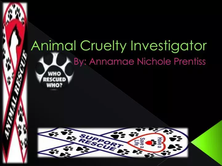 animal cruelty investigator