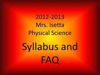 2012-2013 Mrs. Isetta Physical Science