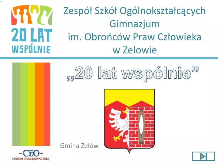 zesp szk og lnokszta c cych gimnazjum im obro c w praw cz owieka w zelowie