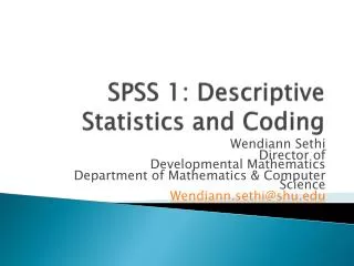 SPSS 1: Descriptive Statistics and Coding