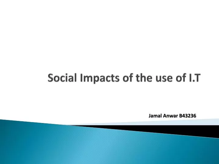 social impacts of the use of i t