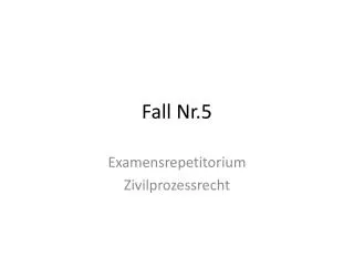 fall nr 5