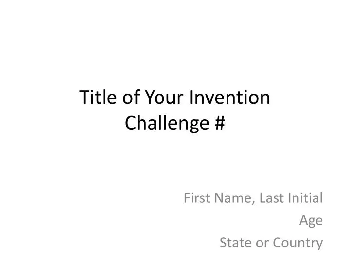 title of your invention challenge