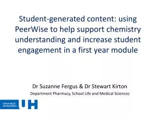 Dr Suzanne Fergus &amp; Dr Stewart Kirton Department Pharmacy, School Life and Medical Sciences