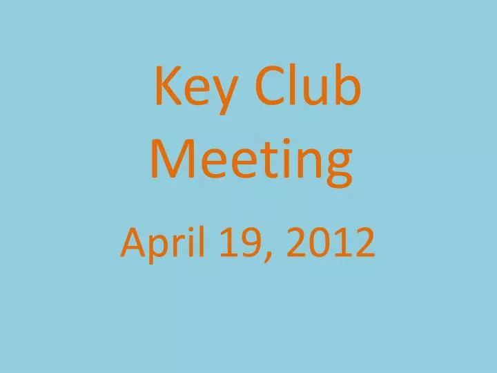 key club meeting