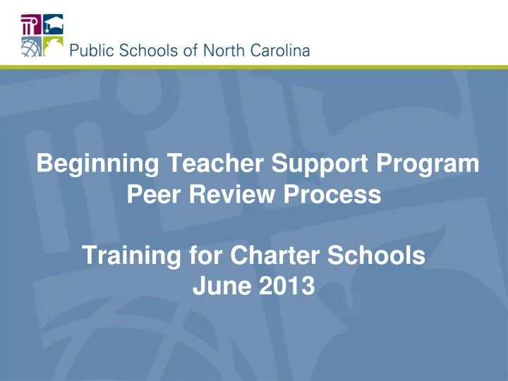 beginning teacher support program peer review process training for charter schools june 2013