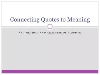 Connecting Quotes to Meaning