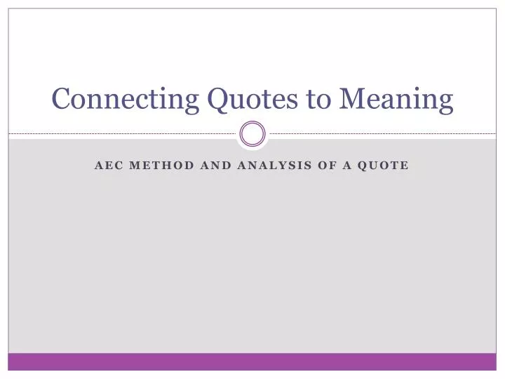 connecting quotes to meaning