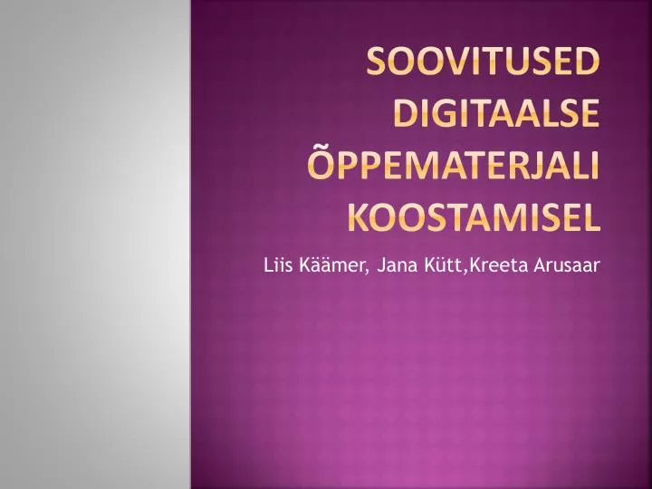 soovitused digitaalse ppematerjali koostamisel