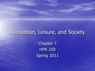 Recreation, Leisure, and Society