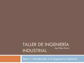 taller de ingenier a industrial