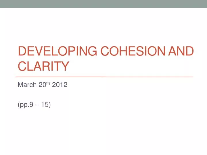 developing cohesion and clarity