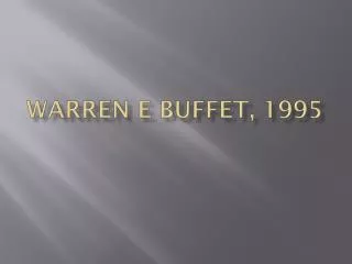 Warren E Buffet, 1995