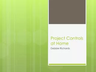 Project Controls at Home