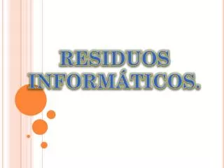 residuos inform ticos