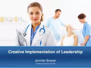 Creative Implementation of Leadership