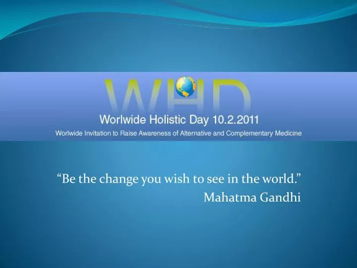 be the change you wish to see in the world mahatma gandhi
