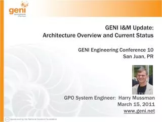 GPO System Engineer: Harry Mussman March 15, 2011 geni