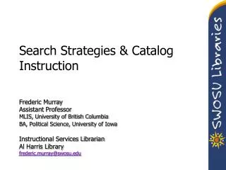 Search Strategies &amp; Catalog Instruction