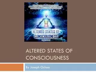 altered states of consciousness